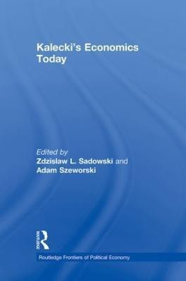 Kalecki's Economics Today(English, Paperback, unknown)