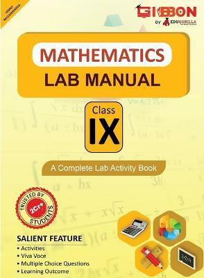 Mathematics Lab Manual Class IX  - According to the latest CBSE syllabus and other State Boards following the CBSE curriculum(English, Paperback, Edugorilla Prep Experts)