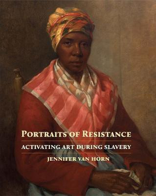 Portraits of Resistance(English, Hardcover, Van Horn Jennifer)