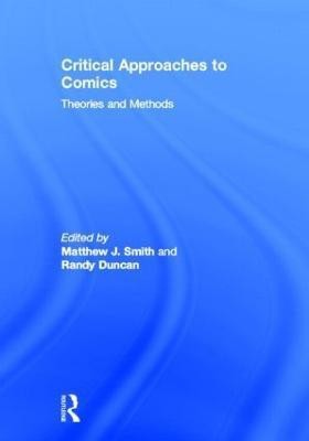 Critical Approaches to Comics(English, Hardcover, unknown)