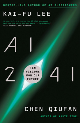 AI 2041(English, Paperback, Lee Kai-Fu)
