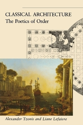 Classical Architecture(English, Paperback, Tzonis Alexander)
