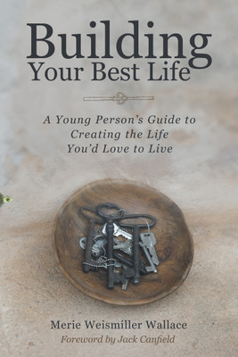 Building Your Best Life(English, Hardcover, Wallace Merie Weismiller)