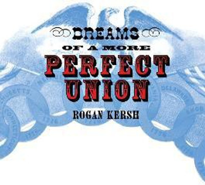 Dreams of a More Perfect Union(English, Electronic book text, Kersh Rogan)
