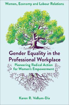 Gender Equality in the Professional Workplace(English, Hardcover, Vollum-Dix Karen)