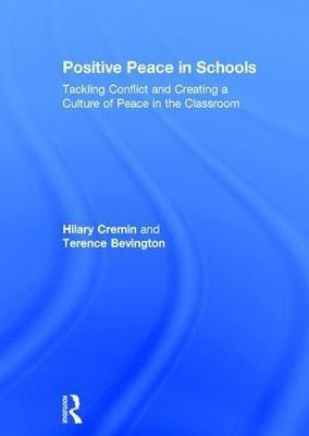 Positive Peace in Schools(English, Hardcover, Cremin Hilary)