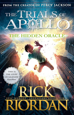 The Hidden Oracle (The Trials of Apollo Book 1)(English, Paperback, Riordan Rick)