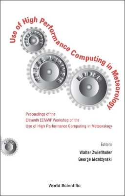 Use Of High Performance Computing In Meteorology - Proceedings Of The Eleventh Ecmwf Workshop(English, Hardcover, unknown)