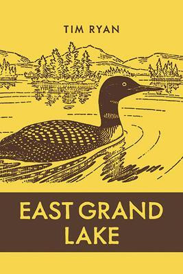 East Grand Lake(English, Paperback, Ryan Tim)