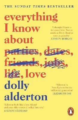 Everything I Know About Love(English, Electronic book text, Alderton Dolly)