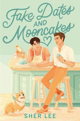 Fake Dates and Mooncakes(English, Paperback, Lee Sher)