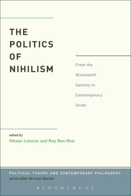 The Politics of Nihilism(English, Hardcover, unknown)