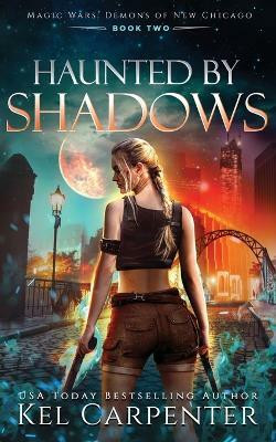 Haunted by Shadows(English, Paperback, Carpenter Kel)