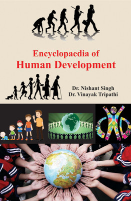 Encyclopaedia of Human Development(Hardcover, Dr. Nishant Singh, Dr. Vinayak Tripathi)