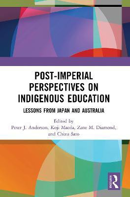 Post-Imperial Perspectives on Indigenous Education(English, Paperback, unknown)