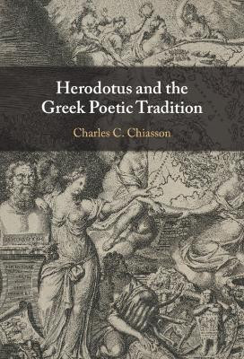 Herodotus and the Greek Poetic Tradition(English, Hardcover, Chiasson Charles C.)