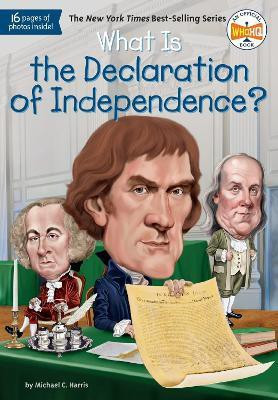What Is the Declaration of Independence?(English, Paperback, Who HQ Michael C.)