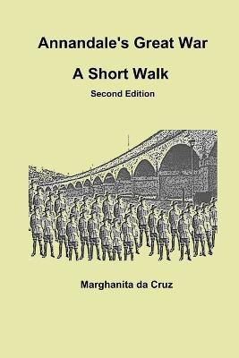 Annandale's Great War: A Short Walk Second Edition(English, Paperback, da Cruz Marghanita)