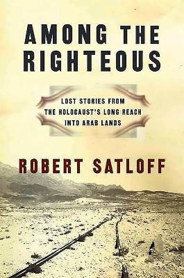 Among the Righteous(English, Paperback, Satloff Robert)