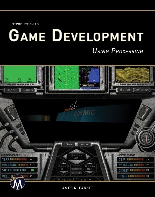 Introduction to Game Development(English, Paperback, Parker James R.)