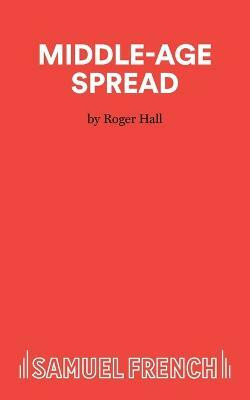 Middle-age Spread(English, Paperback, Hall Roger)