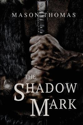 The Shadow Mark(English, Paperback, Thomas Mason)