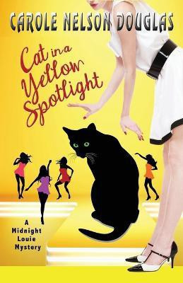 Cat in a Yellow Spotlight(English, Paperback, Douglas Carole Nelson)
