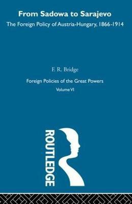 From Sadowa To Sarajevo V6(English, Paperback, Bridge F.R.)