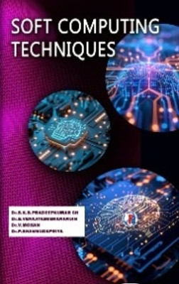 SOFT COMPUTING TECHNIQUES(Paperback, Dr.Pradeep Kumar Dr.S.Venkatasubrananian Dr.V.Mohan Dr.P.Shanmugapriya)