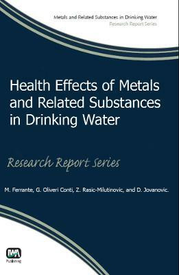 Health Effects of Metals and Related Substances in Drinking Water(English, Paperback, Ferrante Marco Dr.)