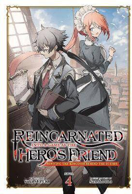 Reincarnated Into a Game as the Hero's Friend: Running the Kingdom Behind the Scenes (Light Novel) Vol. 4(English, Paperback, Suzuki Yuki)