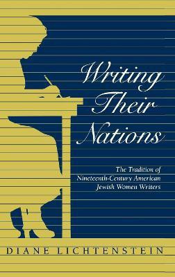 Writing Their Nations(English, Hardcover, Lichtenstein Diane)