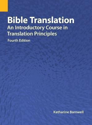 Bible Translation(English, Hardcover, Barnwell Katharine)