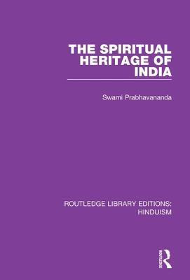 The Spiritual Heritage of India(English, Paperback, Prabhavananda Swami)