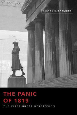 The Panic of 1819(English, Hardcover, Browning Andrew H.)