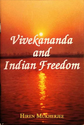 Vivekananda and Indian Freedom(Paperback, Hiren Mukherjee)