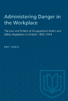 Administering Danger in the Workplace(English, Electronic book text, Tucker Eric)