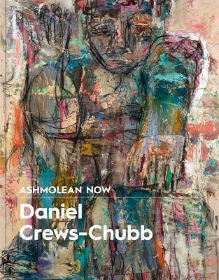 Ashmolean NOW: Daniel Crews-Chubb x Flora Yukhnovich(English, Paperback, Fritsch Lena)