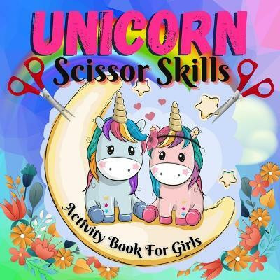 Unicorn scissor skills for girls(English, Paperback, McJamie Rex)