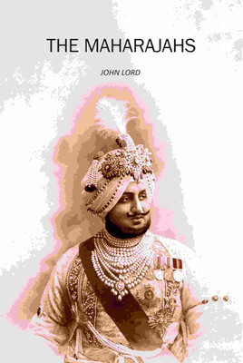 The Maharajahs [Hardcover](Hardcover, John Lord)