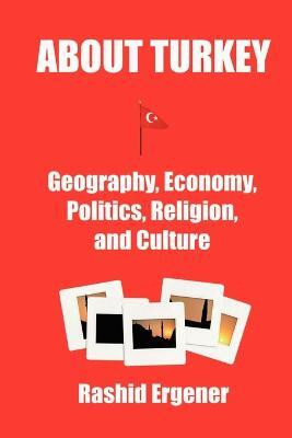 About Turkey(English, Paperback, Ergener Rashid)