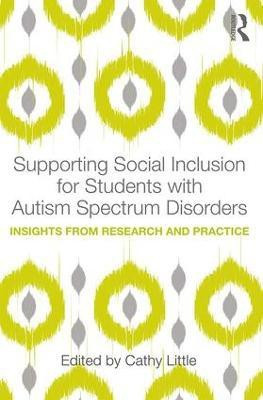 Supporting Social Inclusion for Students with Autism Spectrum Disorders(English, Paperback, unknown)