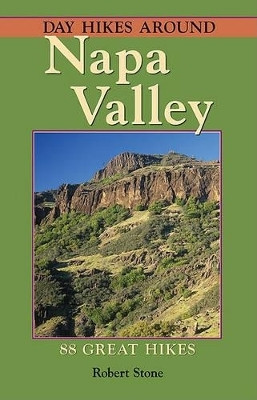 Day Hikes Around Napa Valley(English, Paperback, Stone Robert)