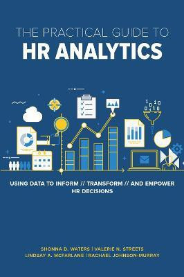 The Practical Guide to HR Analytics(English, Paperback, Waters PhD Shonna D.)