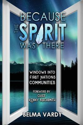 Because the Spirit Was There(English, Paperback, Vardy Belma Diana)