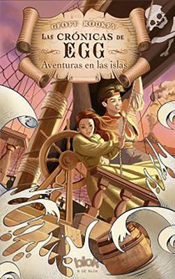 Las aventuras en las islas / Deadweather and Sunrise: The Chronicles of Egg Boo(Spanish, Paperback, Rodkey Geoff)