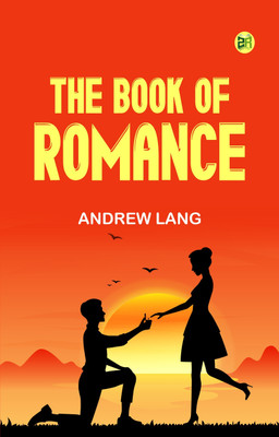 The Book of Romance(Paperback, Andrew Lang)