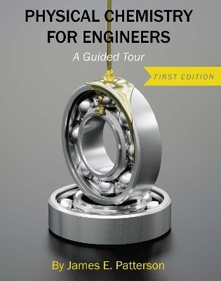 Physical Chemistry for Engineers(English, Paperback, Patterson James)