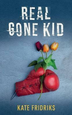 Real Gone Kid(English, Paperback, Fridriks Kate)