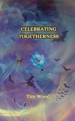 Celebrating Togetherness(English, Paperback, Wood Tim)